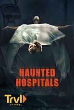 Haunted Hospitals - Fourth Season