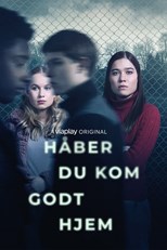 Håber du kom godt hjem - First Season