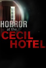 Horror at the Cecil Hotel - First Season