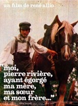 I, Pierre Riviere (Moi, Pierre Rivière, ayant égorgé ma mère, ma soeur et mon frère...)