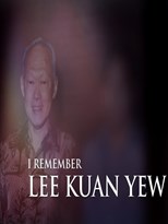 I Remember Lee Kuan Yew