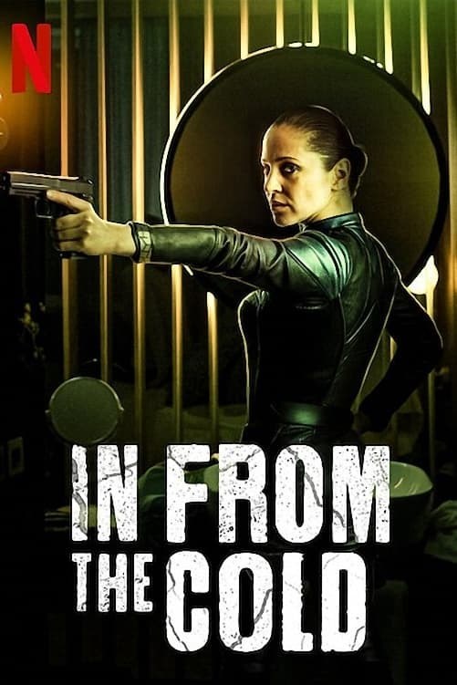 In From the Cold (2022) Season 1 Complete NF WEB-DL