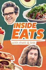 Inside Eats with Rhett & Link - First Season