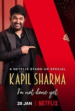 Kapil Sharma: I'm Not Done Yet