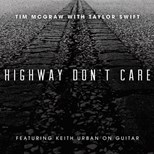 Tim McGraw (ft. & Taylor Swift and Keith Urban) - Highway Don't Care