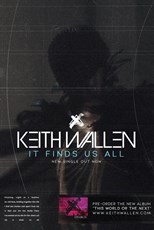 Keith Wallen - It Finds Us All