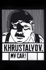 Khrustalyov, My Car! [Khrustalyov, mashinu!]