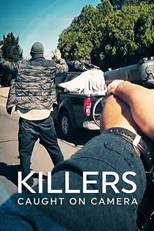 Killers: Caught on Camera - First Season