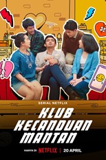 Klub Kecanduan Mantan (Ex-Addicts Club) - First Season