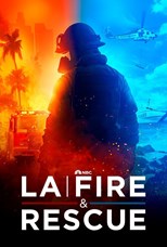 LA Fire and Rescue- First Season