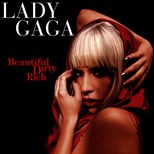 Lady GaGa - Beautiful Dirty Rich