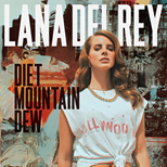 Lana Del Rey - Diet Mountain Dew