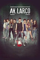 Larco Ave.: The Movie (Av. Larco La Pelicula)