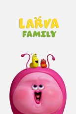 Larva Family - First Season