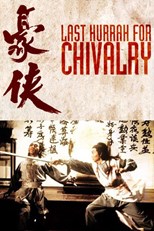 Last Hurrah for Chivalry (Hao xia)