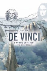 Leonardo Da Vinci: The Universal Man (Léonard de Vinci, l'homme universel)