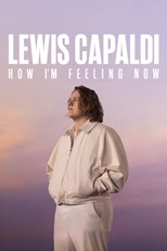 Lewis Capaldi: How I'm Feeling Now