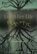 Life After Life (Zhi fan ye mao / 枝繁叶茂)