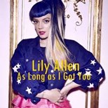 Lily Allen - As Long As I Got You