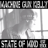 Machine Gun Kelly - State of Mind