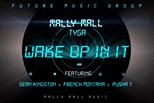 Mally Mall - Wake Up In It (Explicit) ft Sean Kingston, Tyga, French Montana, Pusha T