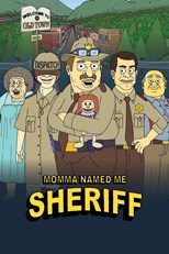 Momma Named Me Sheriff - Second Season