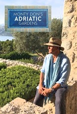 Monty Don's Adriatic Gardens - First Season