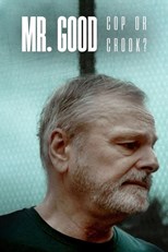 Mr Good: Cop or Crook? - First Season