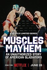 Muscles & Mayhem: An Unauthorized Story of American Gladiators - First Season