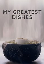 My Greatest Dishes - First Season