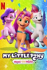 My Little Pony: Make Your Mark - First Season