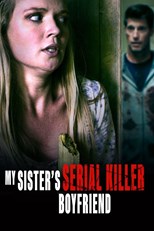 My Sister's Serial Killer Boyfriend (Sister Obsession)