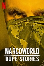 Narcoworld: Dope Stories - First Season