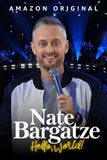 Nate Bargatze: Hello World