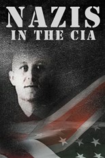 Nazis in the CIA (Dienstbereit - Nazis und Faschisten im Auftrag der CIA)