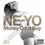 Ne-Yo - Money Cant Buy ft Jeezy