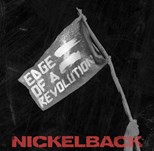 Nickelback - Edge Of A Revolution