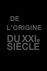 Origins of the 21st Century (De l'origine du XXIe siècle)