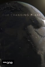 Our Changing Planet - First Season