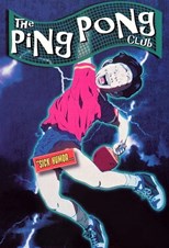 Ping Pong Club (Ike! Inachû takkyû-bu) - Complete Series