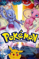 Pokemon: The First Movie - Mewtwo Strikes Back