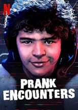 Prank Encounters - First Season