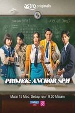 Projek: Anchor SPM - First Season