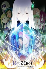 Re:ZERO - Starting Life in Another World (Re:Zero kara Hajimeru Isekai Seikatsu / Re:ゼロから始める異世界生活)