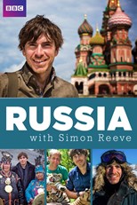 Russia with Simon Reeve - First Season