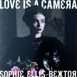 Sophie Ellis-Bextor - Love Is a Camera