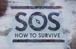 SOS: How to Survive - Complete Series