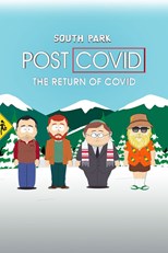 South Park: Post Covid: Covid Returns (South Park: Post COVID: The Return of COVID)