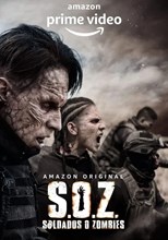 S.O.Z. Soldiers or Zombies (S.O.Z: Soldados o Zombies) - First Season