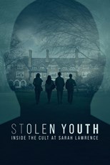 Stolen Youth: Inside the Cult at Sarah Lawrence - First Season